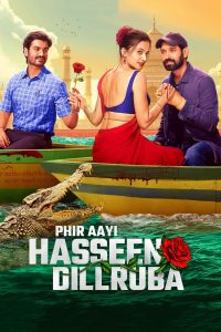 Phir Aayi Hasseen Dillruba (2024) Hindi