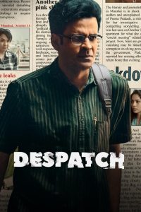 Despatch (2024) Hindi