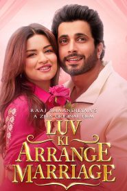 Luv Ki Arrange Marriage (2024) Hindi